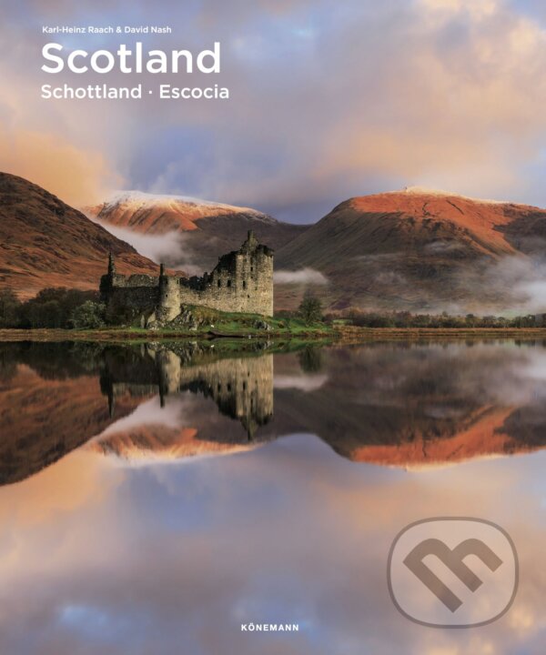 Kniha: Scotland - Schottland - Escocia (David Nash a Karl-Heinz Raach). Koenemann Kniha: Scotland - Schottland - Escocia (David Nash a Karl-Heinz Raach). Koenemann