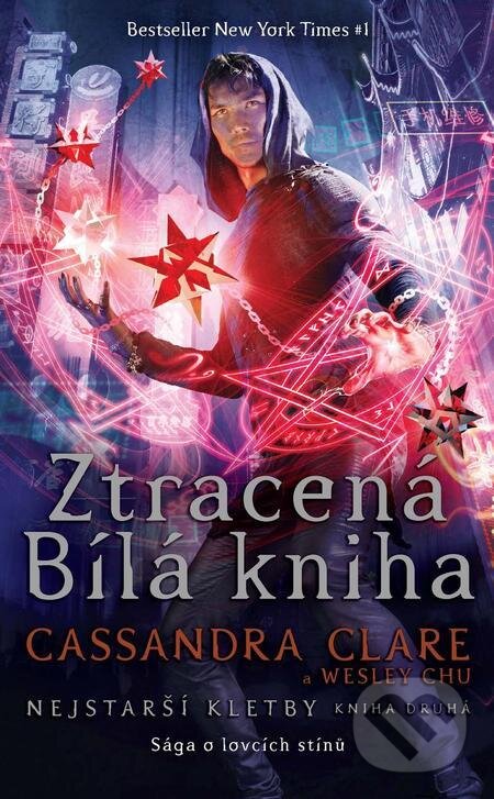 E-kniha: Ztracená Bílá kniha (Cassandra Clare a Wesley Chu). Slovart CZ, 2021 E-kniha: Ztracená Bílá kniha (Cassandra Clare a Wesley Chu). Slovart CZ, 2021