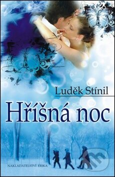 Kniha: Hříšná noc (Luděk Stínil). Nakladatelství Erika, 2012 Kniha: Hříšná noc (Luděk Stínil). Nakladatelství Erika, 2012