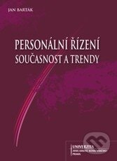 Kniha: Personální řízení, současnost a trendy (Jan Barták). Univerzita J.A. Komenského Praha, 2011 Kniha: Personální řízení, současnost a trendy (Jan Barták). Univerzita J.A. Komenského Praha, 2011