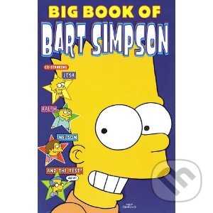 Kniha: Simpsons Comics: Big Book of Bart Simpson (Matt Groening). Titan Books, 2008 Kniha: Simpsons Comics: Big Book of Bart Simpson (Matt Groening). Titan Books, 2008