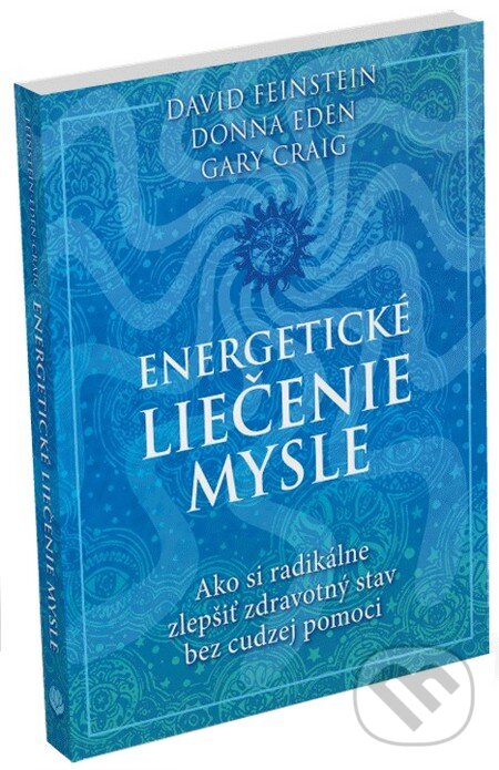 Kniha: Energetické liečenie mysle (David Feinstein, Donna Eden a Gary Craig). Eastone Books, 2012 Kniha: Energetické liečenie mysle (David Feinstein, Donna Eden a Gary Craig). Eastone Books, 2012