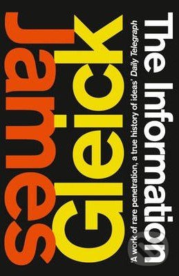 The Information - James Gleick, HarperCollins, 2012