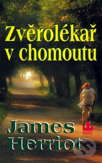 Kniha: Zvěrolékař v chomoutu (James Herriot). Baronet, 2012 Kniha: Zvěrolékař v chomoutu (James Herriot). Baronet, 2012