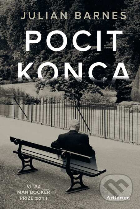 Kniha: Pocit konca (Julian Barnes). Artforum, 2012 Kniha: Pocit konca (Julian Barnes). Artforum, 2012