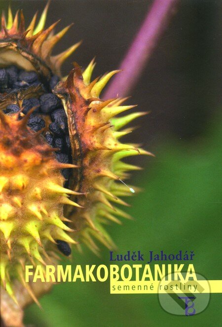 Kniha: Farmakobotanika - semenné rostliny (Luděk Jahodář). Karolinum, 2012 Kniha: Farmakobotanika - semenné rostliny (Luděk Jahodář). Karolinum, 2012