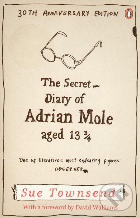 Kniha: The Secret Diary of Adrian Mole Aged 13 3/4 (Sue Townsend). Penguin Books, 2012 Kniha: The Secret Diary of Adrian Mole Aged 13 3/4 (Sue Townsend). Penguin Books, 2012