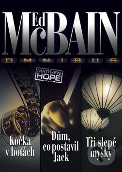 Kniha: Kočka v botách / Dům, co postavil Jack / Tři slepé myšky (Ed McBain). BB/art, 2012 Kniha: Kočka v botách / Dům, co postavil Jack / Tři slepé myšky (Ed McBain). BB/art, 2012