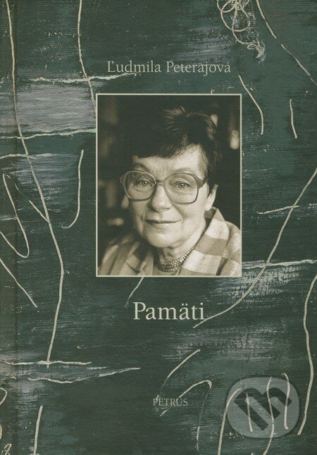 Pamäti - Ľudmila Peterajová, Petrus, 2011