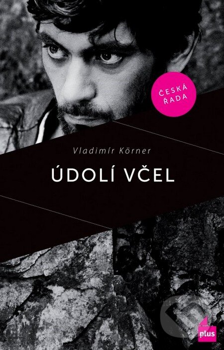 Kniha: Údolí včel (Vladimír Körner). Plus, 2012 Kniha: Údolí včel (Vladimír Körner). Plus, 2012