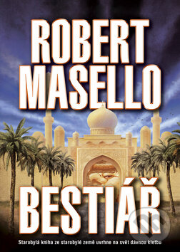 Kniha: Bestiář (Robert Masello). BB/art, 2012 Kniha: Bestiář (Robert Masello). BB/art, 2012