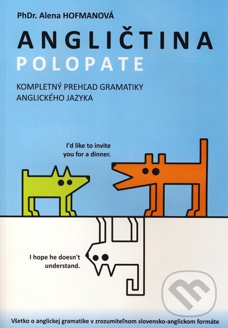 Kniha: Polopate: Angličtina (Alena Hofmanová). , 2011 Kniha: Polopate: Angličtina (Alena Hofmanová). , 2011