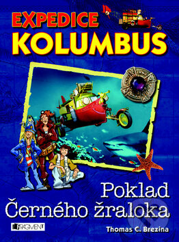 Kniha: Poklad Černého žraloka (Thomas C. Brezina). Nakladatelství Fragment, 2012 Kniha: Poklad Černého žraloka (Thomas C. Brezina). Nakladatelství Fragment, 2012