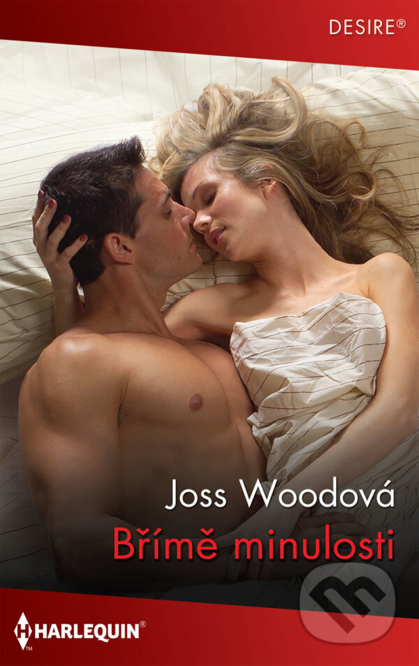E-kniha: Břímě minulosti (Joss Wood). HarperCollins, 2021 E-kniha: Břímě minulosti (Joss Wood). HarperCollins, 2021