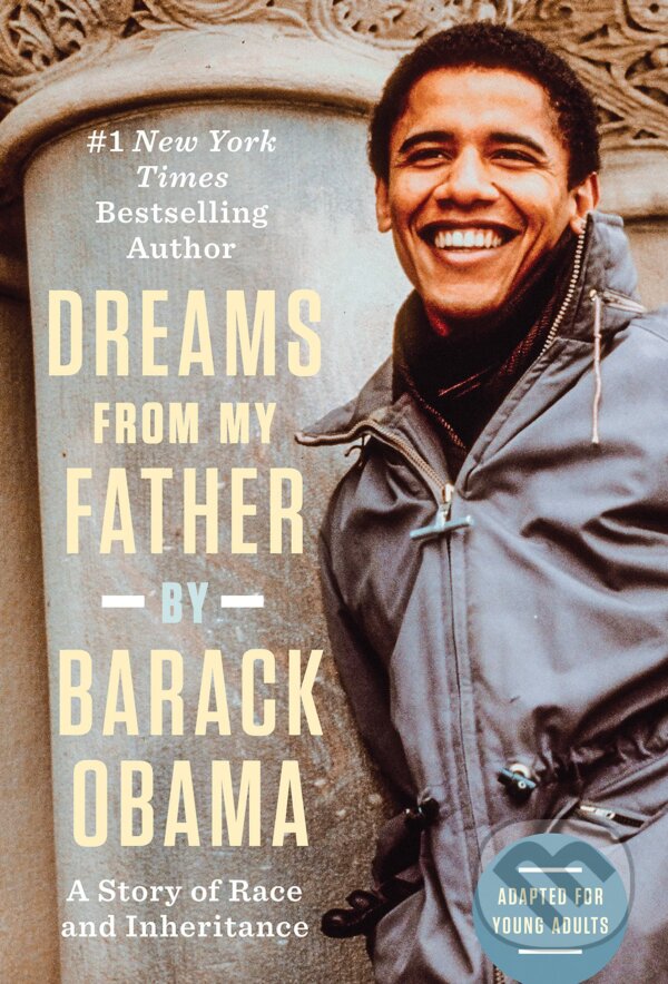 Kniha: Dreams from My Father (Barack Obama). Delacorte, 2021 Kniha: Dreams from My Father (Barack Obama). Delacorte, 2021