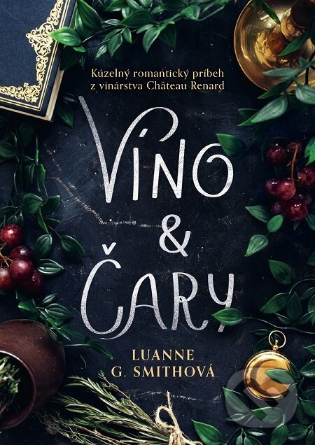 E-kniha: Víno a čary (Luanne G. Smith). Grada, 2021 E-kniha: Víno a čary (Luanne G. Smith). Grada, 2021