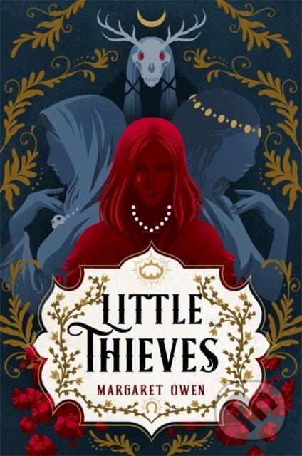 Kniha: Little Thieves (Margaret Owen). Hodder and Stoughton, 2021 Kniha: Little Thieves (Margaret Owen). Hodder and Stoughton, 2021