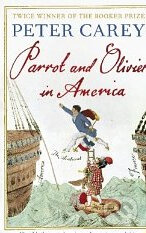 Kniha: Parrot and Olivier in America (Peter Carey). Faber and Faber, 2010 Kniha: Parrot and Olivier in America (Peter Carey). Faber and Faber, 2010