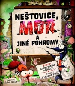 Kniha: Neštovice, mor a jiné pohromy (Richard Platt). Mladá fronta, 2012 Kniha: Neštovice, mor a jiné pohromy (Richard Platt). Mladá fronta, 2012