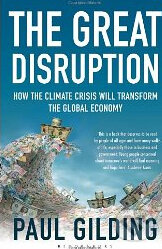 Kniha: The Great Disruption (Paul Gilding). Bloomsbury, 2012 Kniha: The Great Disruption (Paul Gilding). Bloomsbury, 2012