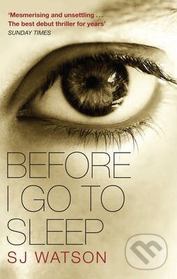 Kniha: Before I Go to Sleep (S.J. Watson). Corgi Books, 2012 Kniha: Before I Go to Sleep (S.J. Watson). Corgi Books, 2012