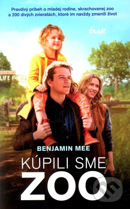 Kniha: Kúpili sme ZOO (Benjamin Mee). Ikar, 2012 Kniha: Kúpili sme ZOO (Benjamin Mee). Ikar, 2012