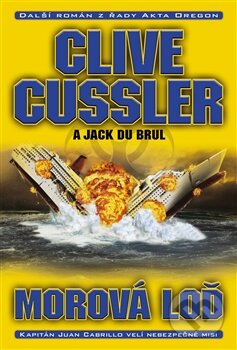 Kniha: Morová loď (Clive Cussler a Jack Du Brul). BB/art, 2012 Kniha: Morová loď (Clive Cussler a Jack Du Brul). BB/art, 2012