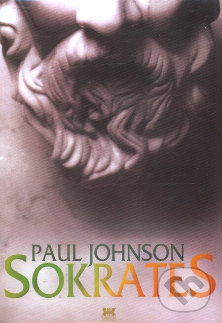 Kniha: Sokrates (Paul Johnson). Barrister & Principal, 2012 Kniha: Sokrates (Paul Johnson). Barrister & Principal, 2012