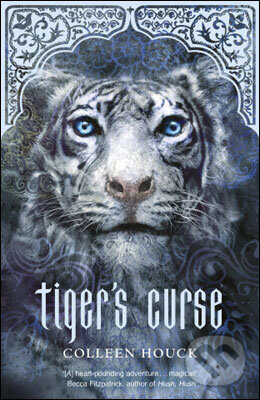 Kniha: Tiger's Curse (Colleen Houck). Hodder and Stoughton, 2012 Kniha: Tiger's Curse (Colleen Houck). Hodder and Stoughton, 2012