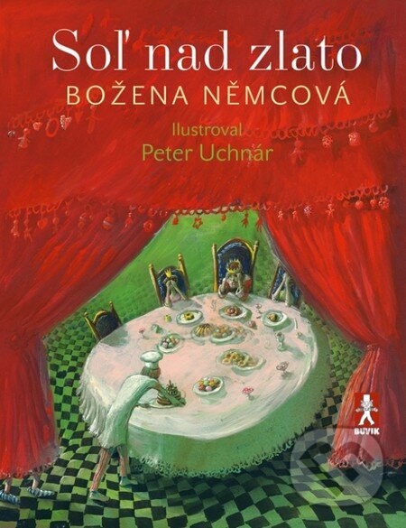 Kniha: Soľ nad zlato (Božena Němcová). Buvik, 2011 Kniha: Soľ nad zlato (Božena Němcová). Buvik, 2011