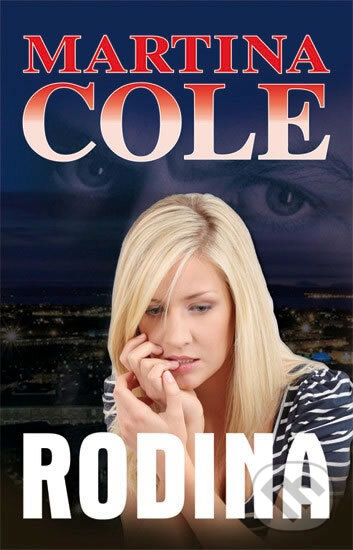 Kniha: Rodina (Martina Cole). Domino, 2012 Kniha: Rodina (Martina Cole). Domino, 2012