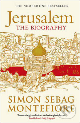 Kniha: Jerusalem: The Biography (Simon Sebag Montefiore). Phoenix Pictures, 2012 Kniha: Jerusalem: The Biography (Simon Sebag Montefiore). Phoenix Pictures, 2012