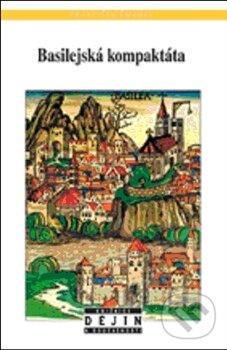 Kniha: Basilejská kompaktáta (František Šmahel). Nakladatelství Lidové noviny, 2012 Kniha: Basilejská kompaktáta (František Šmahel). Nakladatelství Lidové noviny, 2012