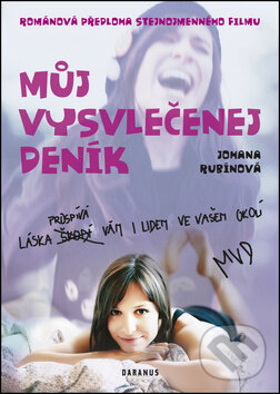 Kniha: Můj vysvlečenej deník (Johana Rubínová). Daranus, 2012 Kniha: Můj vysvlečenej deník (Johana Rubínová). Daranus, 2012