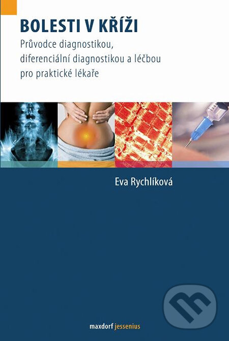 Kniha: Bolesti v kříži (Eva Rychlíková). Maxdorf, 2012 Kniha: Bolesti v kříži (Eva Rychlíková). Maxdorf, 2012