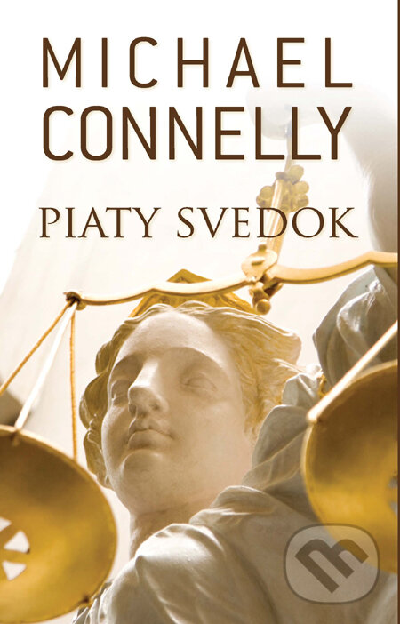 Kniha: Piaty svedok (Michael Connelly). Slovart, 2012 Kniha: Piaty svedok (Michael Connelly). Slovart, 2012
