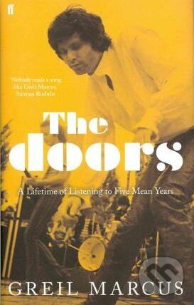 Kniha: The Doors (Greil Marcus). Faber and Faber, 2013 Kniha: The Doors (Greil Marcus). Faber and Faber, 2013