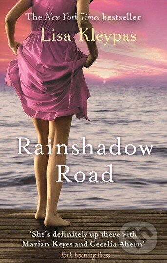 Kniha: Rainshadow Road (Lisa Kleypas). Piatkus, 2012 Kniha: Rainshadow Road (Lisa Kleypas). Piatkus, 2012