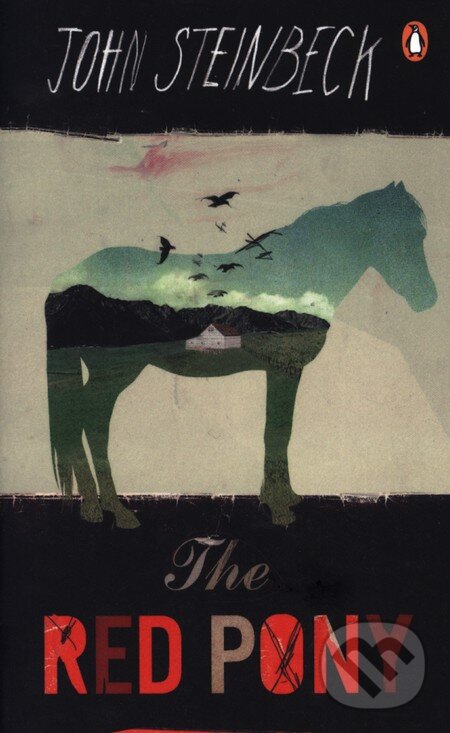 Kniha: The Red Pony (John Steinbeck). Penguin Books, 2012 Kniha: The Red Pony (John Steinbeck). Penguin Books, 2012