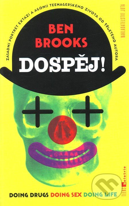 Kniha: Dospěj! (Ben Brooks). Jota, 2012 Kniha: Dospěj! (Ben Brooks). Jota, 2012