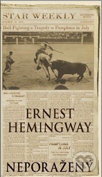 Kniha: Neporažený (Ernest Hemingway). F341, 2012 Kniha: Neporažený (Ernest Hemingway). F341, 2012