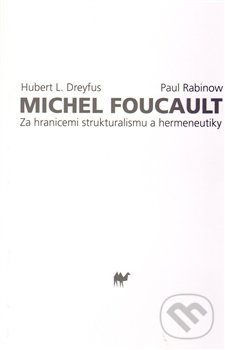 Michel Foucault - Hubert Dreyfus, Paul Rabinow, Herrmann & synové, 2010