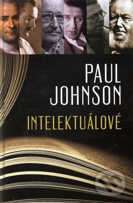 Kniha: Intelektuálové (Paul Johnson). Leda, 2012 Kniha: Intelektuálové (Paul Johnson). Leda, 2012