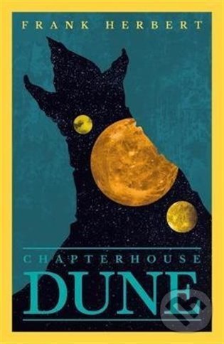 Kniha: Chapterhouse: Dune (Frank Herbert). Gollancz, 2021 Kniha: Chapterhouse: Dune (Frank Herbert). Gollancz, 2021