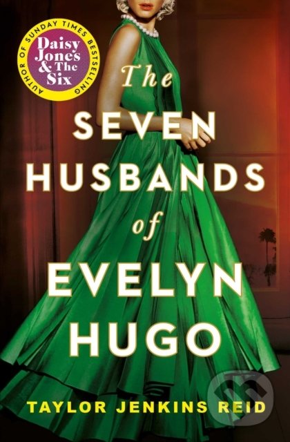 Kniha: The Seven Husbands of Evelyn Hugo (Taylor Jenkins Reid). Simon & Schuster, 2021 Kniha: The Seven Husbands of Evelyn Hugo (Taylor Jenkins Reid). Simon & Schuster, 2021