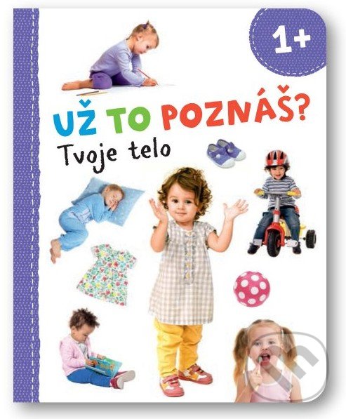 Kniha: Tvoje telo (Svojtka&Co.). Svojtka&Co., 2022 Kniha: Tvoje telo (Svojtka&Co.). Svojtka&Co., 2022