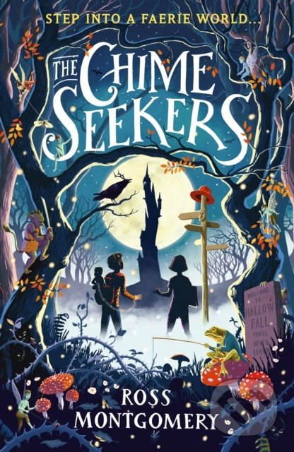 Kniha: The Chime Seekers (Ross Montgomery). Walker books, 2021 Kniha: The Chime Seekers (Ross Montgomery). Walker books, 2021