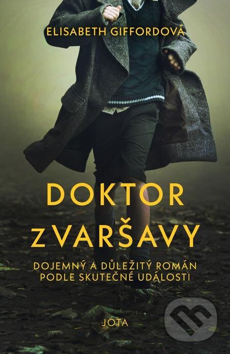 E-kniha: Doktor z Varšavy (Elisabeth Gifford). Jota, 2021 E-kniha: Doktor z Varšavy (Elisabeth Gifford). Jota, 2021