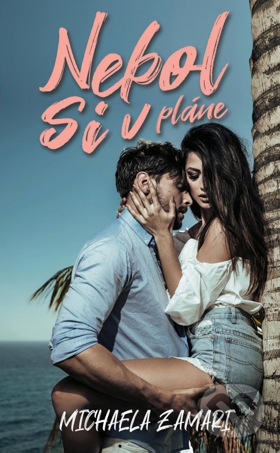 Kniha: Nebol si v pláne (Michaela Zamari). Michaela Zamari, 2021 Kniha: Nebol si v pláne (Michaela Zamari). Michaela Zamari, 2021