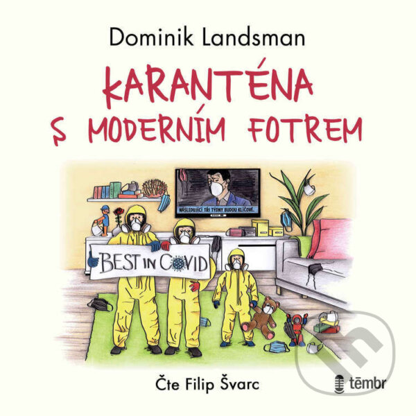 Audiokniha: Karanténa s moderním fotrem (Dominik Landsman). Témbr, 2021 Audiokniha: Karanténa s moderním fotrem (Dominik Landsman). Témbr, 2021